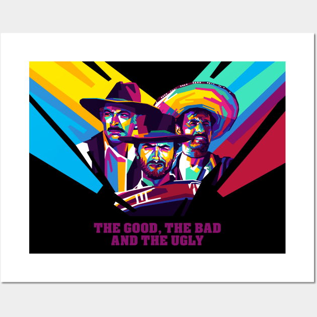 The Good, The Bad and The Ugly - WPAP Wall Art by Wahyu Aji Sadewa